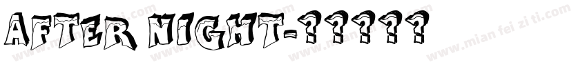 After Night字体转换